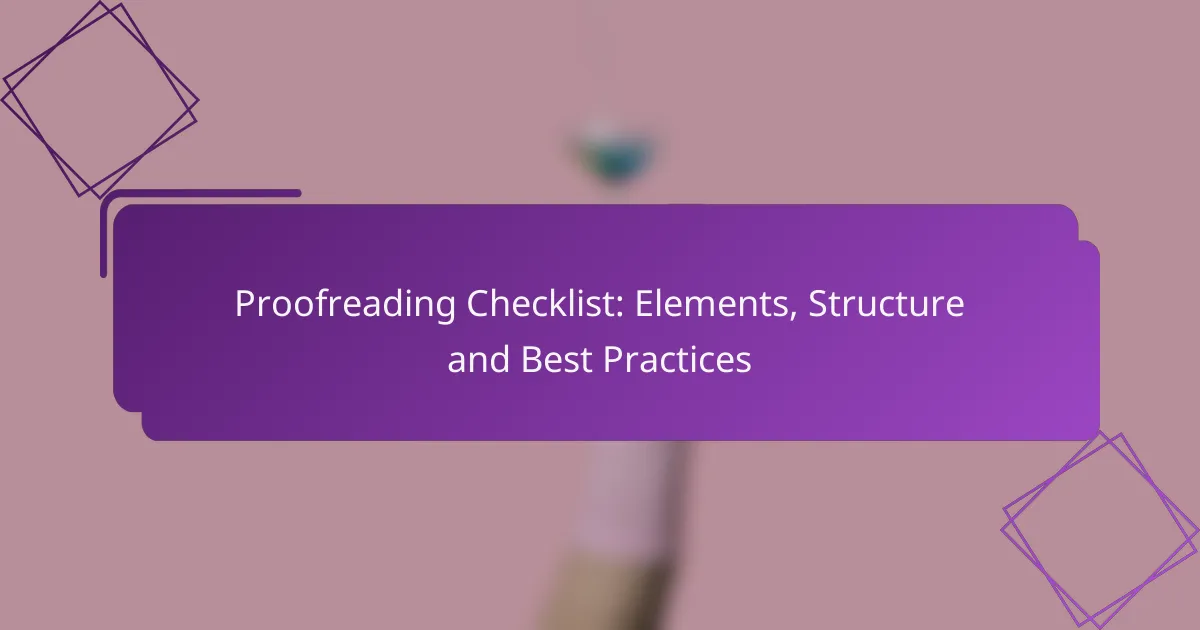 Proofreading Checklist: Elements, Structure and Best Practices