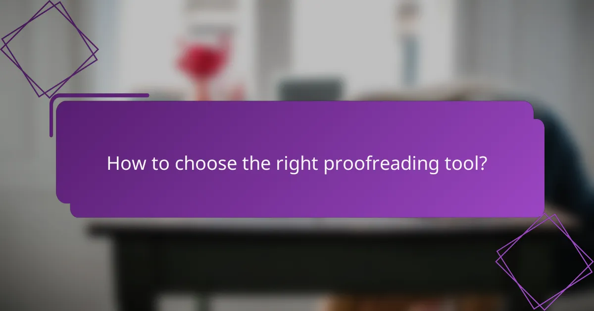 How to choose the right proofreading tool?