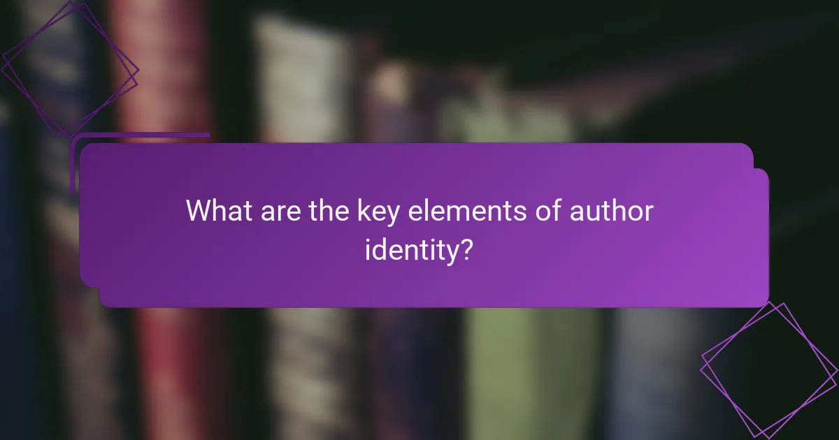 What are the key elements of author identity?
